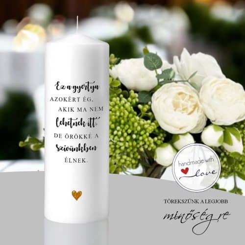 Örökké velünk esküvői emlékgyertya egyedi névre szóló kézműves